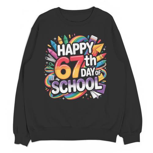 Happy 67 Days Of School Meme 100 Day Of School Teacher 6 7 Unisex Sweatshirt - teacherstshirts.com CA