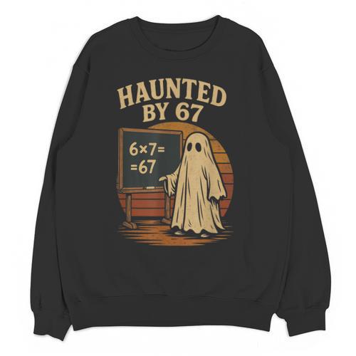 Haunted By 67 Ghost Math Joke Student Halloween Nerd Teacher Unisex Sweatshirt - teacherstshirts.com UK