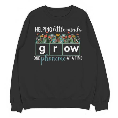 Helping Little Minds Grow One Phoneme At A Time Teacher Unisex Sweatshirt - teacherstshirts.com
