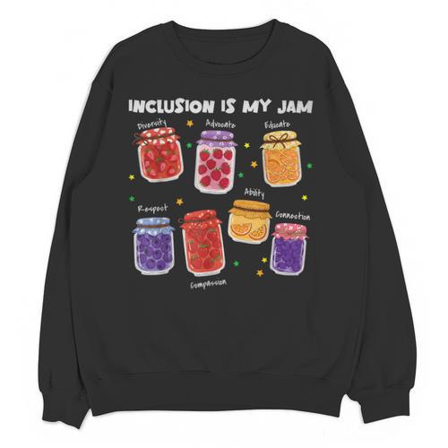 Inclusion Is My Jam Special Education Teacher Para Autism Unisex Sweatshirt - teacherstshirts.com