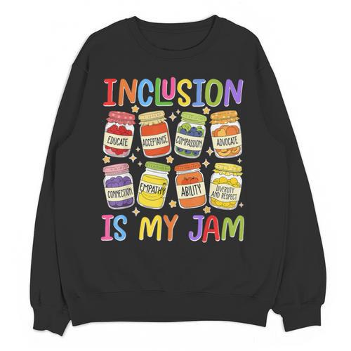 Inclusion Is My Jam SPED Teacher Special Education Teacher Unisex Sweatshirt - teacherstshirts.com DE