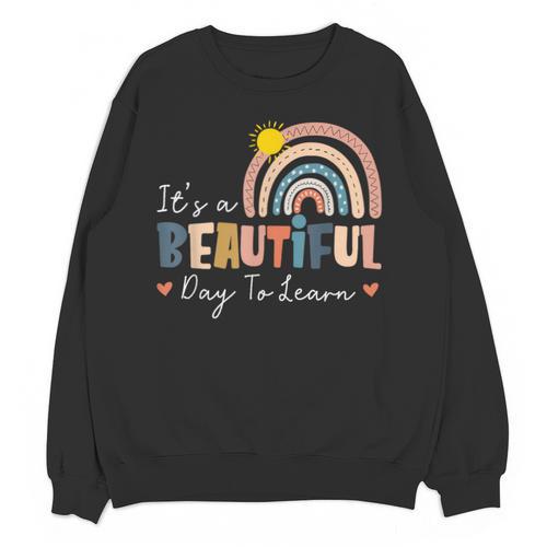 It's A Beautiful Day To Learn Cute Rainbow Boho Teacher Unisex Sweatshirt - teacherstshirts.com DE