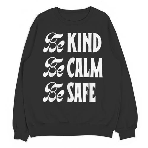 Be Kind Be Calm Be Safe Awareness For Teachers For Men Women Kids Unisex Sweatshirt - teacherstshirts.com AU