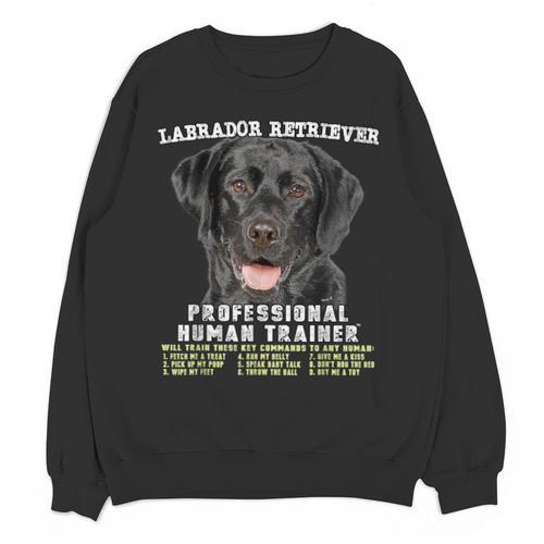 Labrador Retriever Lab Professional Human Trainer Unisex Sweatshirt - Bostonterriersmerch.com