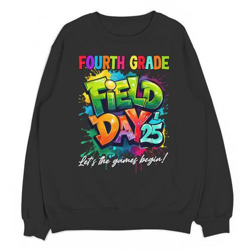 Let The Games Begin Fourth Grade Field Day 2025 Teacher Kid Unisex Sweatshirt - teacherstshirts.com