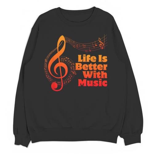 Life Is Better With Music Theory Musician Teacher Notes Clef Unisex Sweatshirt - teacherstshirts.com AU