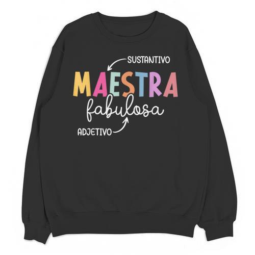 Maestra Fabulosa Maestra De EspañOl Spanish Teacher Unisex Sweatshirt - teacherstshirts.com AU