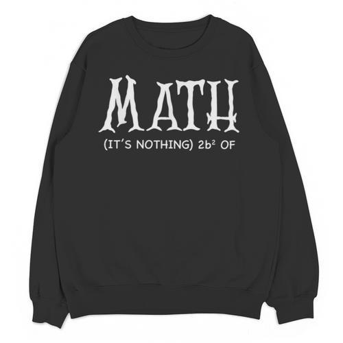Math Teacher Halloween It's Nothing To Be Scared Of Unisex Sweatshirt - teacherstshirts.com AU