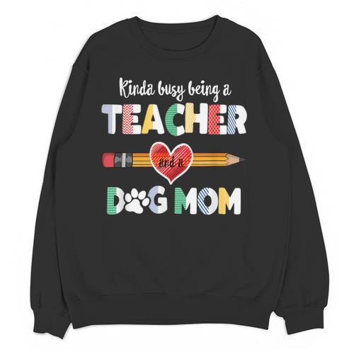 Mothers Day For Teacher Dog Lover Dog Mom Teacher Unisex Sweatshirt - teacherstshirts.com AU