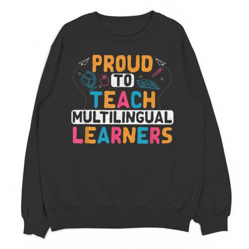 Multilingual Teacher Linguist Language ESL Teaching Unisex Sweatshirt - teacherstshirts.com