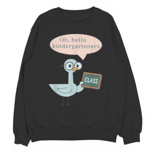 Oh Hello Kindergarteners Shirt Cute Pigeon Teacher Tee Unisex Sweatshirt - teacherstshirts.com