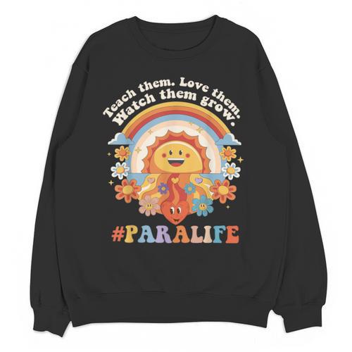 Paraprofessional Para Life Sun Flower Teacher Back To School Unisex Sweatshirt - teacherstshirts.com