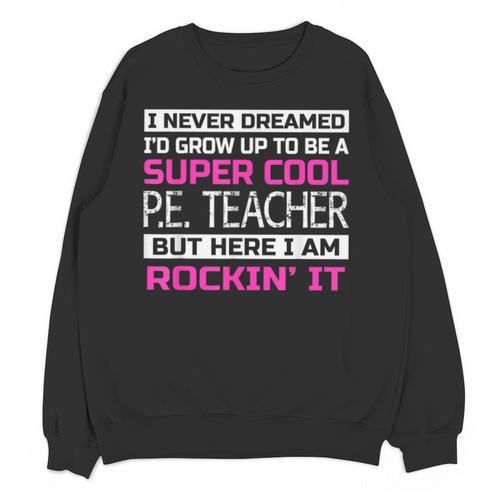 PE Teacher Shirt Physical Education Teacher Unisex Sweatshirt - teacherstshirts.com AU