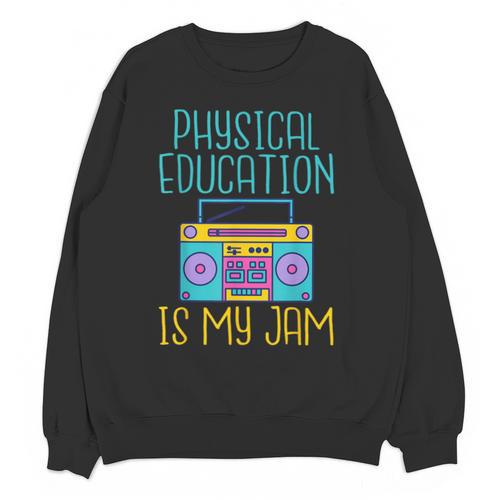 Physical Education Is My Jam PE Teacher Unisex Sweatshirt - teacherstshirts.com DE