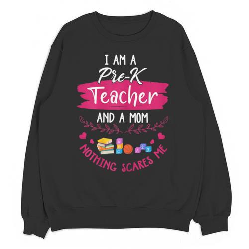 PreK Teacher Mom Shirt Preschool Teacher Mother For Women Unisex Sweatshirt - teacherstshirts.com AU