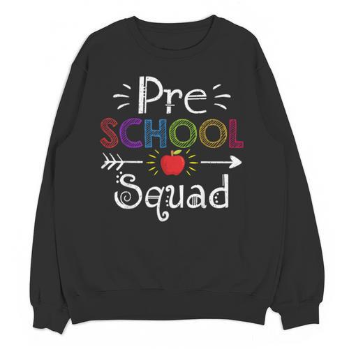 Preschool Squad Preschool Teacher Student Unisex Sweatshirt - teacherstshirts.com AU