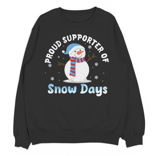 Proud Supporter Of Snow Days Teacher Unisex Sweatshirt - teacherstshirts.com UK