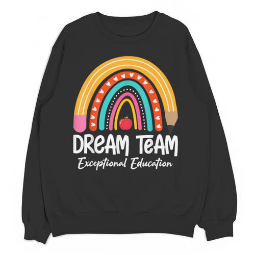 Rainbow Pencil Dream Exceptional Education Team SPED Teacher Unisex Sweatshirt - teacherstshirts.com DE