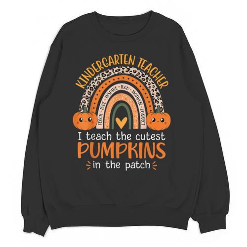 Rainbow I Teach The Cutest Pumpkins Kindergarten Teacher Men Women Unisex Sweatshirt - teacherstshirts.com