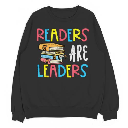 Readers Are Leaders Reading Book Lover Teacher Women Men Kid Unisex Sweatshirt - teacherstshirts.com AU