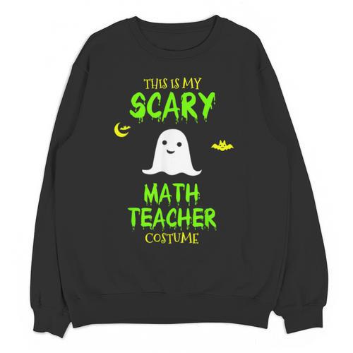 Scary Math Teacher Costume Halloween Lazy Easy Christmas Unisex Sweatshirt - teacherstshirts.com