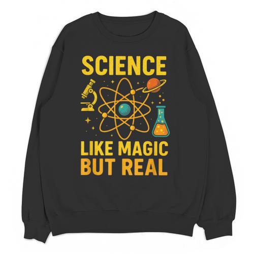 Science Like Magic But Real Nerdy Teacher Unisex Sweatshirt - teacherstshirts.com AU