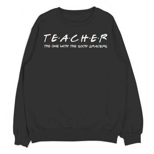 Sixth Grade Teacher Team Middle Teaching 6th Crew Unisex Sweatshirt - teacherstshirts.com