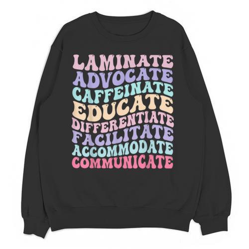 Sped Caffeinate Advocate Laminate Educate Teacher Unisex Sweatshirt - teacherstshirts.com AU