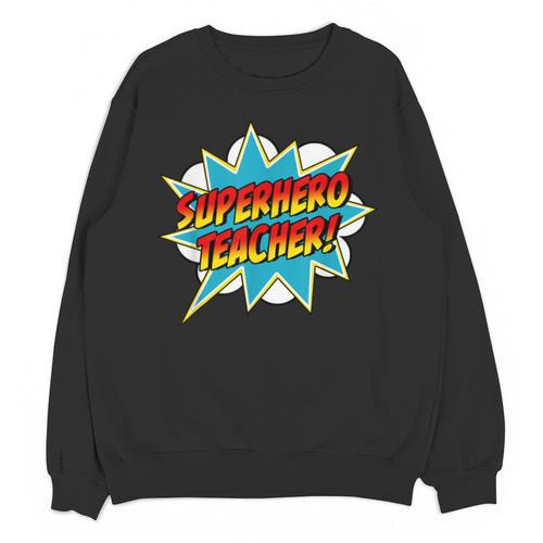Superhero Teacher Retro Comic Teaching Superpower Unisex Sweatshirt - teacherstshirts.com CA