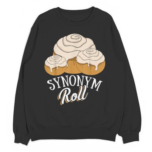 Synonym Roll Teacher And Grammar Geeks Pun For Men Women Kids Unisex Sweatshirt - teacherstshirts.com