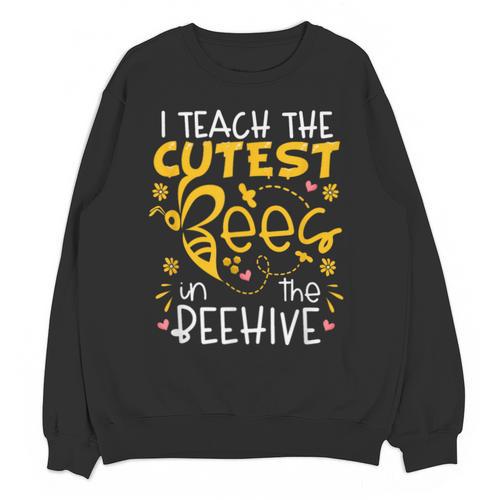 I Teach The Cutest Bees In The Beehive Teacher Unisex Sweatshirt - teacherstshirts.com AU