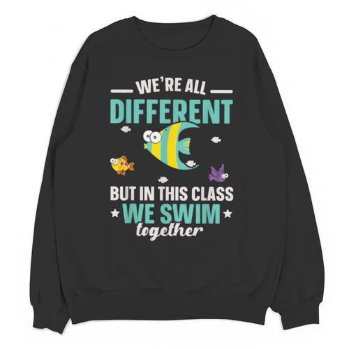 Teacher We All Different But In This Class We Swim Together Unisex Sweatshirt - teacherstshirts.com AU