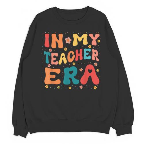 In My Teacher Era First Day Of School Back To School Retro Unisex Sweatshirt - teacherstshirts.com