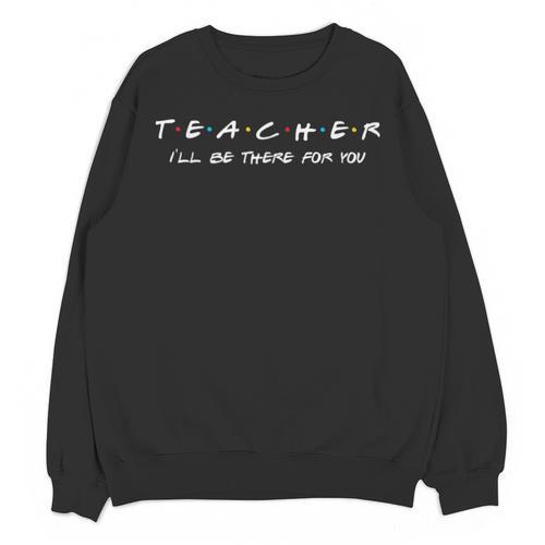 Teacher Friends Shirt For Teachers Unisex Sweatshirt - teacherstshirts.com UK