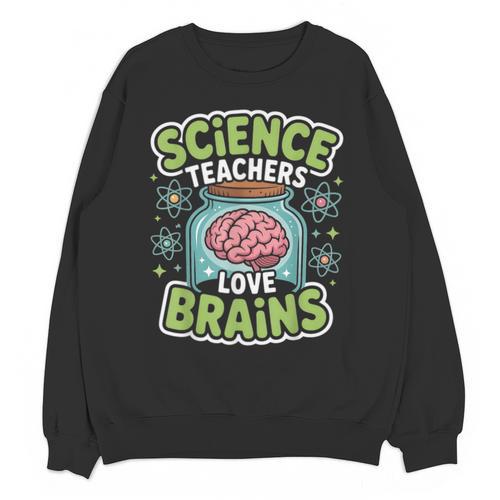 Teacher Halloween Costume Science Teachers Love Brains Unisex Sweatshirt - teacherstshirts.com AU
