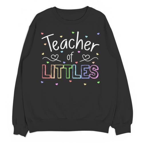 Teacher Of Littles Daycare Pre-k Kindergarten Teacher Unisex Sweatshirt - teacherstshirts.com