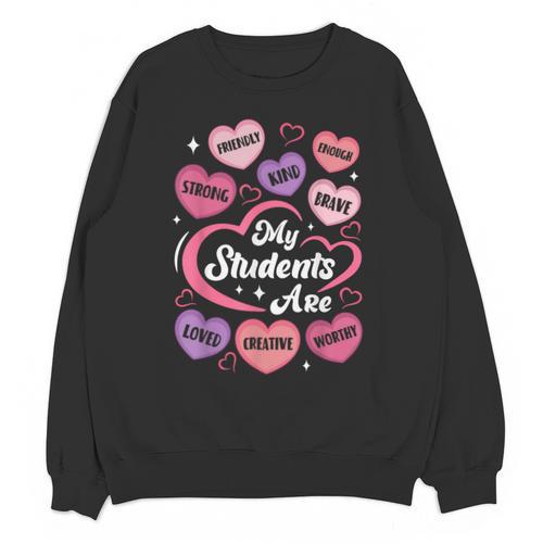 Teacher Positive Affirmations Candy Heart Valentine's Day Unisex Sweatshirt - teacherstshirts.com AU