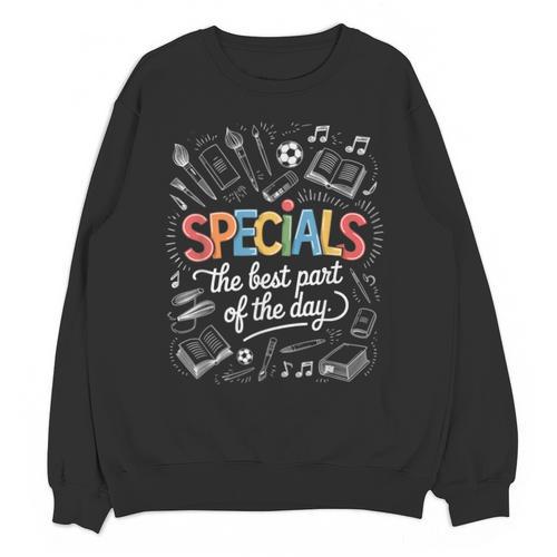 Teacher Specials The Best Part Of The Day Specials Squad Unisex Sweatshirt - teacherstshirts.com DE