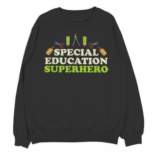 Teacher Superhero Student Educator Special Education Unisex Sweatshirt - teacherstshirts.com AU