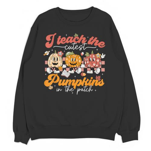 Teacher I Teach The Cutest Pumpkins In The Patch Fall Autumn Unisex Sweatshirt - teacherstshirts.com