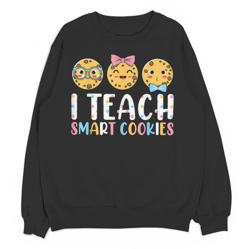 Teacher I Teach Smart Cookies For Men Women Kids Unisex Sweatshirt - teacherstshirts.com