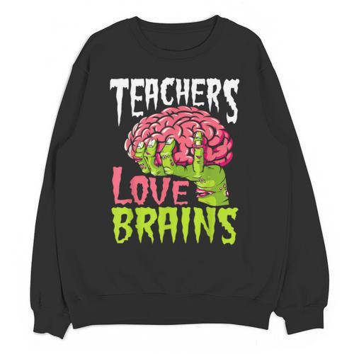 Teachers Love Brains Zombie Teacher Halloween Zombies Unisex Sweatshirt - teacherstshirts.com CA