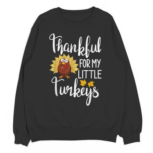 Teachers Thanksgiving Thankful For My Little Turkeys Unisex Sweatshirt - teacherstshirts.com UK