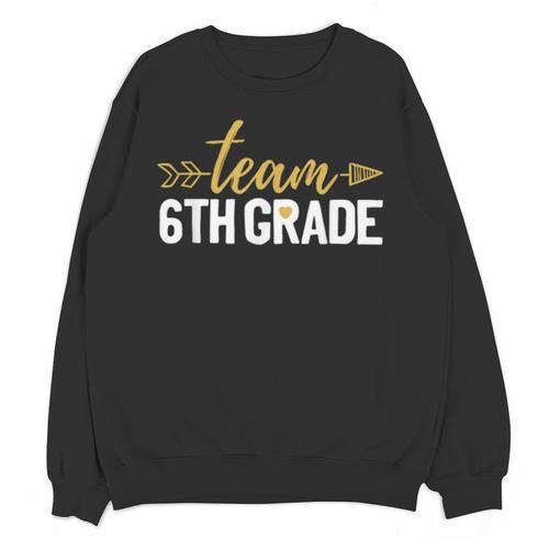 Team 6th Grade Hello Sixth Grade Crew Squad Teacher Kids Unisex Sweatshirt - teacherstshirts.com UK