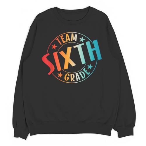 Team Sixth Grade Teacher Student Back To School 6th Grade Unisex Sweatshirt - teacherstshirts.com CA