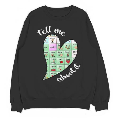 Tell Me About It Speech Pathology Aac Sped Teacher Unisex Sweatshirt - teacherstshirts.com