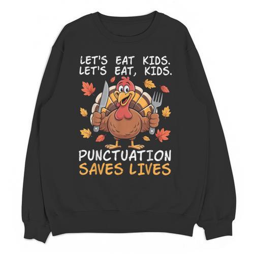 Thanksgiving Teacher Turkey Lets Eat Kids Punctuation Unisex Sweatshirt - teacherstshirts.com UK