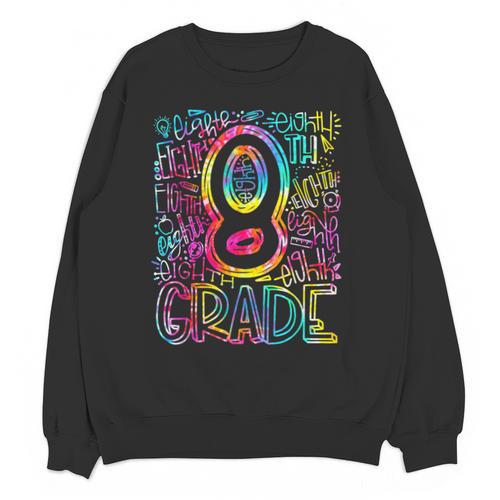 Tie Dye 8th Grade Typography Team Eighth Grade Teacher Unisex Sweatshirt - teacherstshirts.com DE