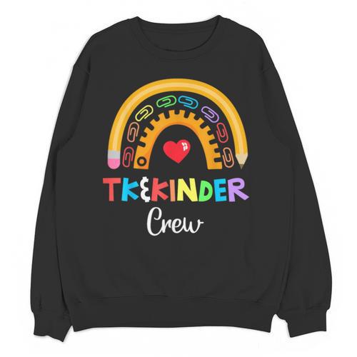 TK And Kinder Crew TK Teacher Transitional Kindergarten PreK Unisex Sweatshirt - teacherstshirts.com AU