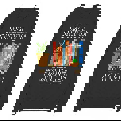 History Teacher I Read The Constitution For The Articles For Men Women Unisex Sweatshirt - teacherstshirts.com